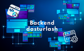 Dasturlash / Backend